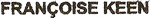 Fran�oise Keen